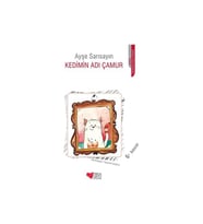 Kedimin Adı Çamur - Ayşe Sarısayın