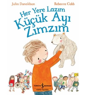 Her Yere Lazım Küçük Ayı Zımzım