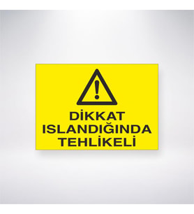 Dikkat Isındığında Tehlikeli