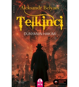 Telkinci - Dünyanın Hakimi / Aleksandr Belyaev / Afa Yayınları / 9786256669475