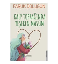 Kalp Toprağında Yeşeren Masum