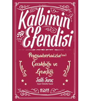 Kalbimin Efendisi - Peygamberimizin Çocukluğu ve Gençliği