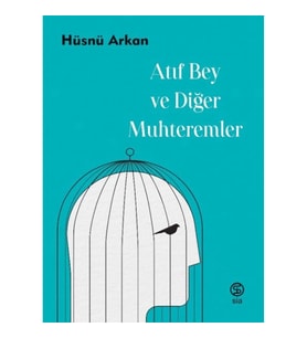 Atıf Bey ve Diğer Muhteremler