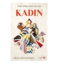Eski Türk Toplumunda Kadın