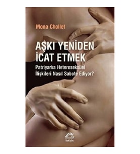 Aşkı Yeniden İcat Etmek