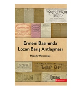 Ermeni Basınında Lozan Barış Antlaşması