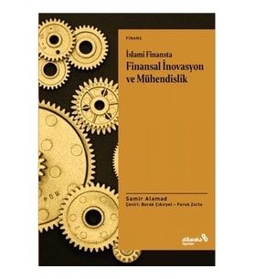 İslami Finansta Finansal İnovasyon ve Mühendislik