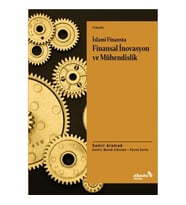 İslami Finansta Finansal İnovasyon ve Mühendislik