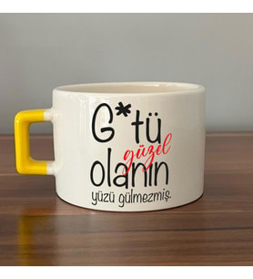 G*tü Güzel Olanın Yüzü Gülmezmiş Baskılı Sarı Kulplu C Fincan