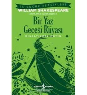 Bir Yaz Gecesi Rüyası (Kısaltılmış Metin)