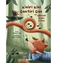 Kikiri Kiki, Gaktiri Gak ve Eğlenceli Şeyler Listesi