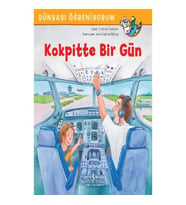 Kokpitte Bir Gün - Dünyayı Öğreniyorum