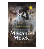 Cehennem Makineleri Birinci Kitap : Mekanik Melek
