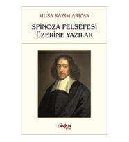 Spinoza Felsefesi Üzerine Yazılar