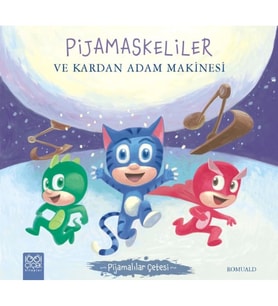 Pijamalılar Çetesi - Pijamaskeliler ve Kardan Adam Makinesi