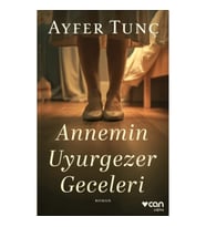 Annemin Uyurgezer Geceleri