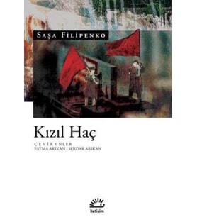 Kızıl Haç - Saşa Filipenko