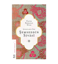 Sivasilerin Piri Şemseddin Sivasi
