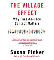 The Village Effect: Why Face-To-Face Contact Matters (Krem)