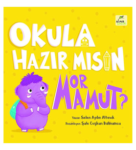 Okula Hazır mısın Mor Mamut?