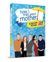 How I Met Your Mother : İlişkiler Kitabı