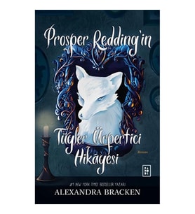 Prosper Redding’in Tüyler Ürpertici Hikâyesi