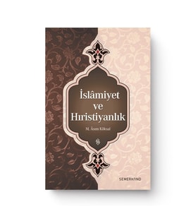 İSLAMİYET VE HIRİSTİYANLIK
