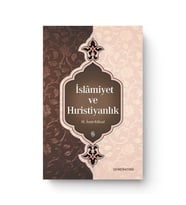 İSLAMİYET VE HIRİSTİYANLIK