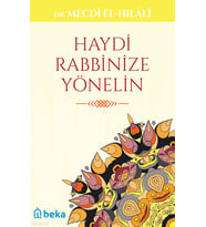 Haydi Rabbinize Yönelin Beka Yayınları Mecdi El-Hilali