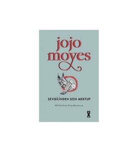 Sevgilinden Son Mektup Jojo Moyes Dex Kitap