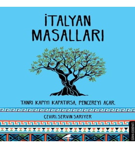 İtalyan Masalları - Tanrı Kapıyı Kapatırsa, Pencereyi Açar