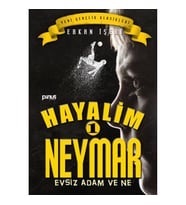 Hayalim Neymar 1- Evsiz Adam ve Ne