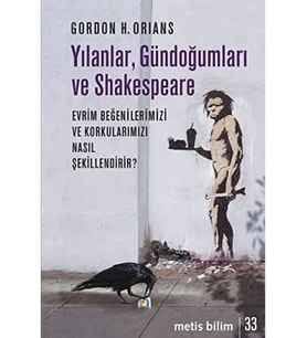 Yılanlar, Gündoğumları ve Shakespeare: Evrim Beğenilerimizi ve Korkularımızı Nasıl Şekillendirir?