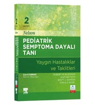 Nelson Pediatrik Semptoma Dayalı Tanı 2. Baskı - Yaygın Hastalıklar ve Taklitleri