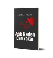 Aşk Neden Can Yakar - Mehmet Yıldız - Timaş Yayınları