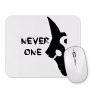Never One 2 Mouse Pad