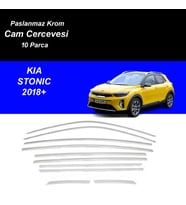 Kia Stonic Cam Çıtası Komple Set Çerçevesi Kromu Nikelajı 2018 Sonrası