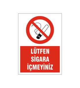 Lütfen sigara içmeyiniz, isg uyarı levhası