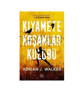 Kıyamete Koşanlar Kulübü - Adrian J. Walker
