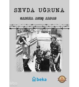 Sevda Uğruna Beka Yayınları Sabiha Ateş Alpat
