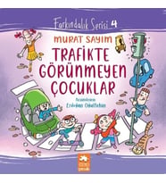 Trafikte Görünmeyen Çocuklar