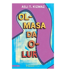 Olmasa Da Olur