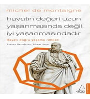 Hayatın Değeri Uzun Yaşanmasında Değil İyi Yaşanmasındadır - Hayatı Doğru Yaşama Rehberi