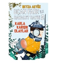 Uçan Fare ile Hayalet Hayri 2: Karla Karışık Olaylar
