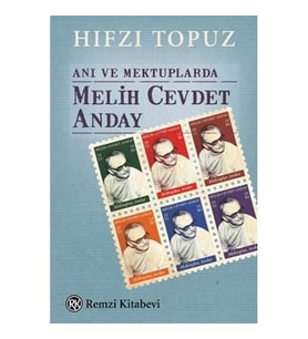 Anı ve Mektuplarda Melih Cevdet Anday