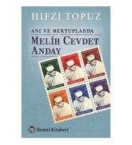 Anı ve Mektuplarda Melih Cevdet Anday
