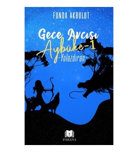 Gece Avcısı Aybüke 1 - Yolazdıran