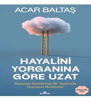 Hayalini Yorganına Göre Uzat
