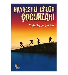 Hayaletli Gölün Çocukları - Yeşim Saygın