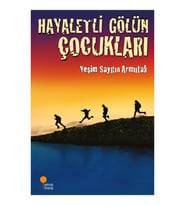 Hayaletli Gölün Çocukları - Yeşim Saygın